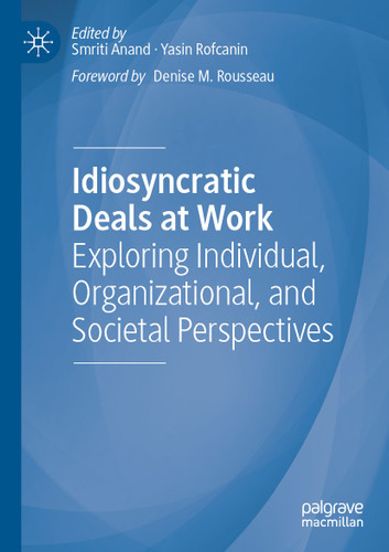 Idiosyncratic Deals at Work: Exploring Individual, Organizational, and Societal Perspectives book cover by 