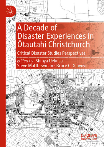 A Decade of Disaster Experiences in Ōtautahi Christchurch: Critical Disaster Studies Perspectives book cover by 