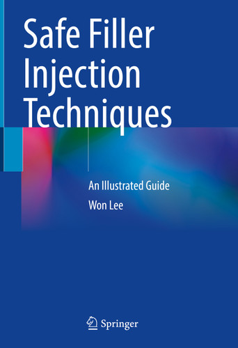 Safe Filler Injection Techniques: An Illustrated Guide book cover by Won Lee