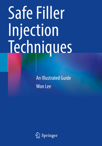 Safe Filler Injection Techniques: An Illustrated Guide book cover by Won Lee