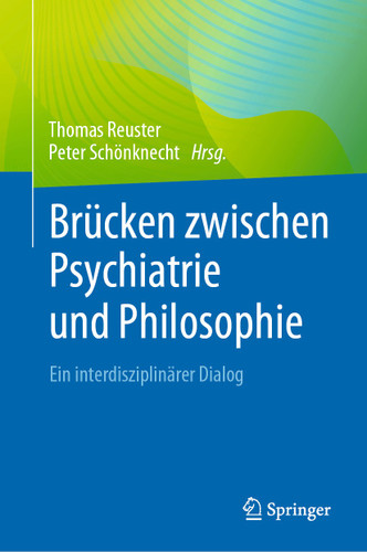 Brücken zwischen Psychiatrie und Philosophie: Ein interdisziplinärer Dialog book cover by 