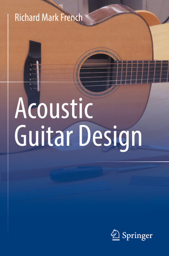 Acoustic Guitar Design book cover by Richard Mark French