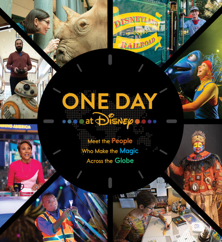 One Day at Disney: Meet the People Who Make the Magic Across the Globe (Disney Editions Deluxe) book cover by Bruce C. Steele