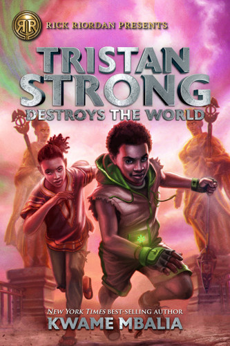 Rick Riordan Presents: Tristan Strong Destroys the World-A Tristan Strong Novel, Book 2 (Tristan Strong) book cover by Kwame Mbalia