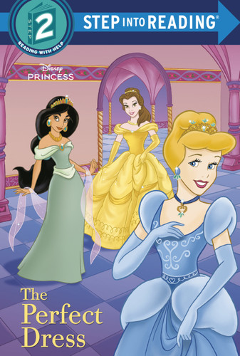 The Perfect Dress (Disney Princess) (Step into Reading, Step 2) book cover by RH Disney