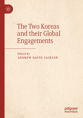 The Two Koreas and their Global Engagements book cover by 