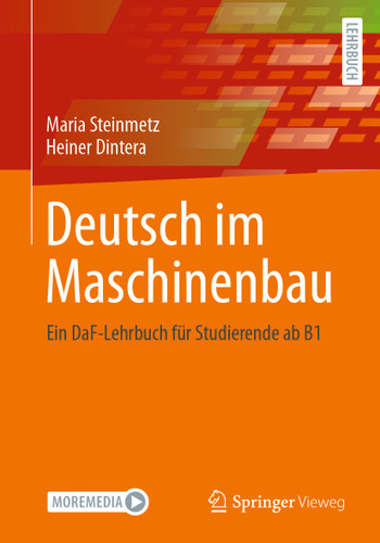 Deutsch im Maschinenbau: Ein DaF-Lehrbuch für Studierende ab B1 book cover by Maria Steinmetz, Heiner Dintera