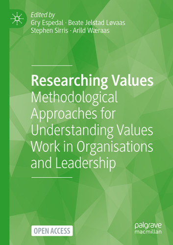 Researching Values: Methodological Approaches for Understanding Values Work in Organisations and Leadership book cover by 