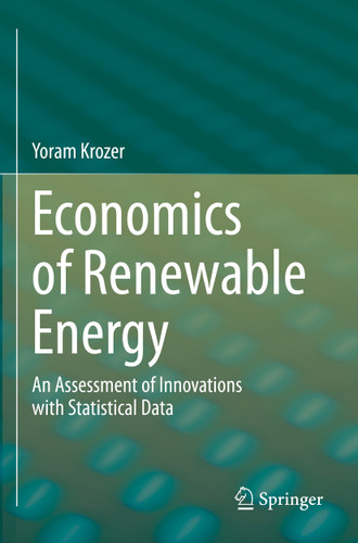 Economics of Renewable Energy: An Assessment of Innovations with Statistical Data book cover by Yoram Krozer