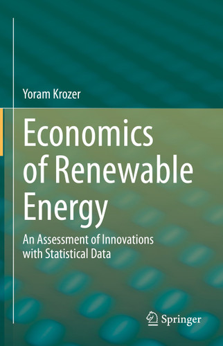 Economics of Renewable Energy: An Assessment of Innovations with Statistical Data book cover by Yoram Krozer