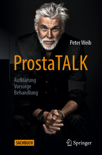 ProstaTALK: Aufklärung – Vorsorge – Behandlung book cover by Peter Weib