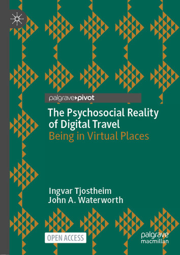 The Psychosocial Reality of Digital Travel: Being in Virtual Places book cover by Ingvar Tjostheim, John A. Waterworth