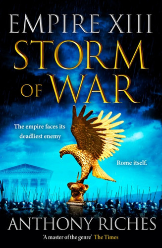Storm of War: Empire XIII (Empire series) book cover by Anthony Riches