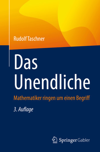 Das Unendliche: Mathematiker ringen um einen Begriff book cover by Rudolf Taschner