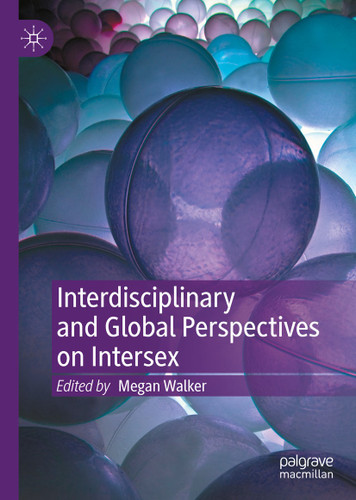 Interdisciplinary and Global Perspectives on Intersex book cover by 