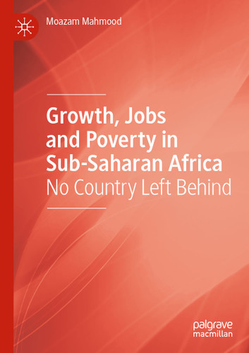 Growth, Jobs and Poverty in Sub-Saharan Africa: No Country Left Behind book cover by Moazam Mahmood