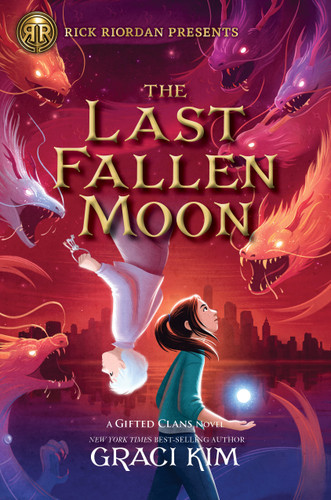 Rick Riordan Presents: The Last Fallen Moon-A Gifted Clans Novel book cover by Graci Kim