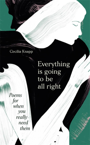 Everything is Going to be All Right: Poems for When You Really Need Them book cover by 