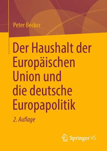 Der Haushalt der Europäischen Union und die deutsche Europapolitik book cover by Peter Becker