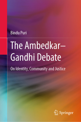 The Ambedkar–Gandhi Debate: On Identity, Community and Justice book cover by Bindu Puri