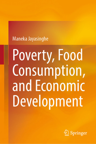 Poverty, Food Consumption, and Economic Development book cover by Maneka Jayasinghe