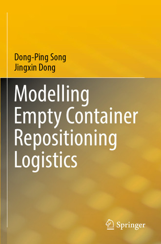 Modelling Empty Container Repositioning Logistics book cover by Dong-Ping Song, Jingxin Dong