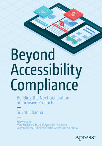 Beyond Accessibility Compliance: Building the Next Generation of Inclusive Products book cover by Sukriti Chadha