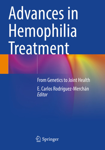 Advances in Hemophilia Treatment: From Genetics to Joint Health book cover by 