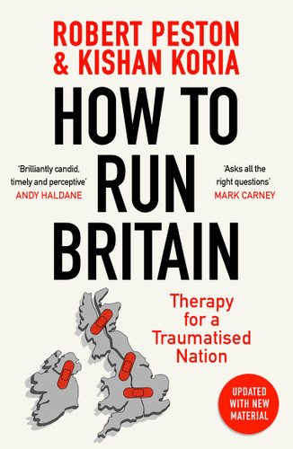 How To Run Britain: Therapy For A Traumatised Nation book cover by Robert Peston