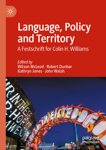 Language, Policy and Territory: A Festschrift for Colin H. Williams book cover by 