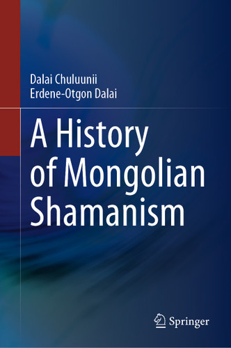 A History of Mongolian Shamanism book cover by Dalai Chuluunii, Erdene-Otgon Dalai