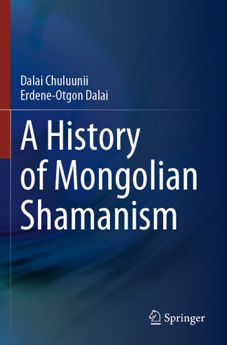 A History of Mongolian Shamanism book cover by Dalai Chuluunii, Erdene-Otgon Dalai