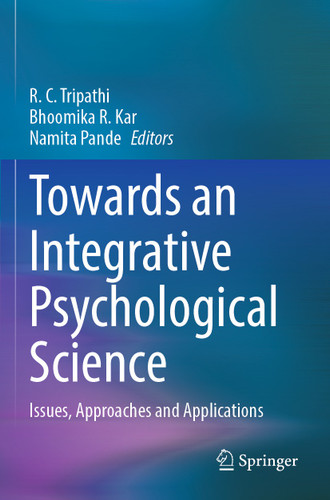 Towards an Integrative Psychological Science: Issues, Approaches and Applications book cover by 