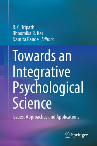 Towards an Integrative Psychological Science: Issues, Approaches and Applications book cover by 
