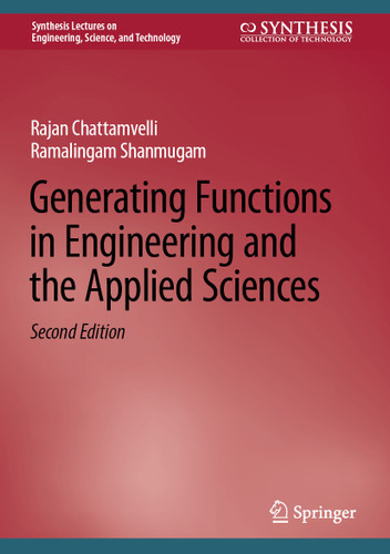 Generating Functions in Engineering and the Applied Sciences (Synthesis Lectures on Engineering, Science, and Technology) book cover by Rajan Chattamvelli, Ramalingam Shanmugam