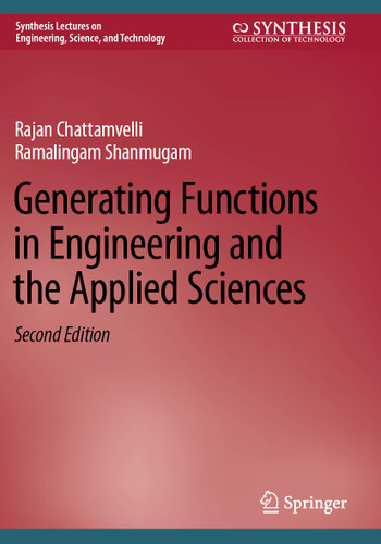 Generating Functions in Engineering and the Applied Sciences (Synthesis Lectures on Engineering, Science, and Technology) book cover by Rajan Chattamvelli, Ramalingam Shanmugam