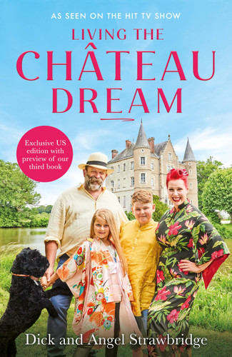 Living the Château Dream book cover by Dick Strawbridge