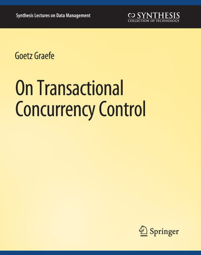 On Transactional Concurrency Control (Synthesis Lectures on Data Management) book cover by Goetz Graefe