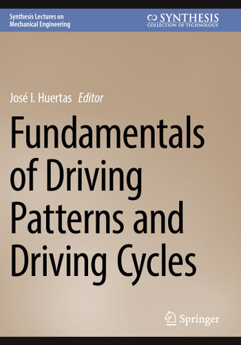 Fundamentals of Driving Patterns and Driving Cycles (Synthesis Lectures on Mechanical Engineering) book cover by 