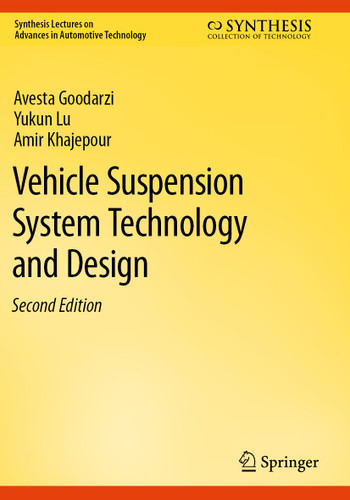 Vehicle Suspension System Technology and Design (Synthesis Lectures on Advances in Automotive Technology) book cover by Avesta Goodarzi, Yukun Lu, Amir Khajepour