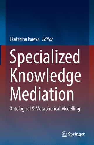 Specialized Knowledge Mediation: Ontological & Metaphorical Modelling book cover by 