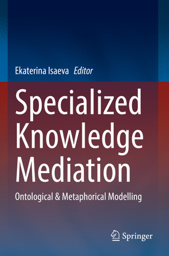 Specialized Knowledge Mediation: Ontological & Metaphorical Modelling book cover by 