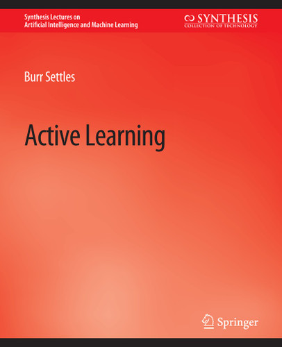 Active Learning (Synthesis Lectures on Artificial Intelligence and Machine Learning) book cover by Burr Settles
