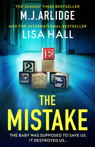 The Mistake: An absolutely gripping psychological thriller with a shocking twist book cover by M.J. Arlidge