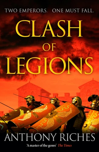Clash of Legions (Empire series) book cover by Anthony Riches