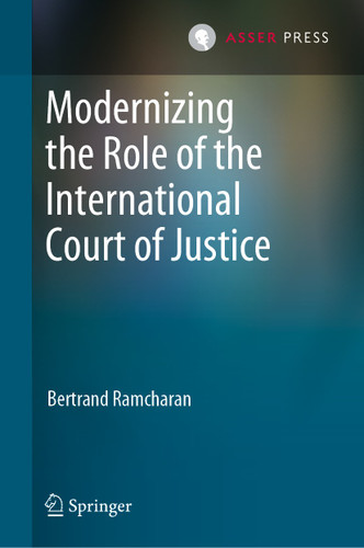 Modernizing the Role of the International Court of Justice book cover by Bertrand Ramcharan