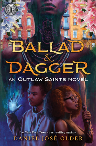Rick Riordan Presents: Ballad & Dagger-An Outlaw Saints Novel book cover by Daniel José Older