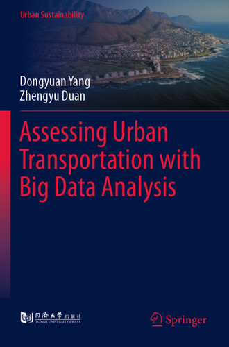 Assessing Urban Transportation with Big Data Analysis (Urban Sustainability) book cover by Dongyuan Yang, Zhengyu Duan