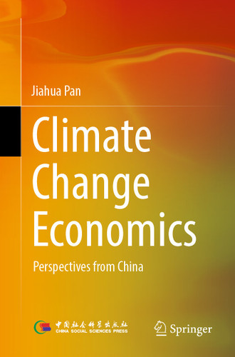 Climate Change Economics: Perspectives from China book cover by Jiahua Pan