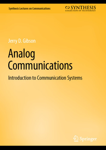 Analog Communications: Introduction to Communication Systems (Synthesis Lectures on Communications) book cover by Jerry D. Gibson